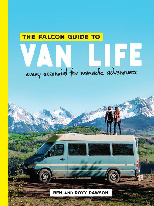Title details for The Falcon Guide to Van Life by Roxy Dawson - Available